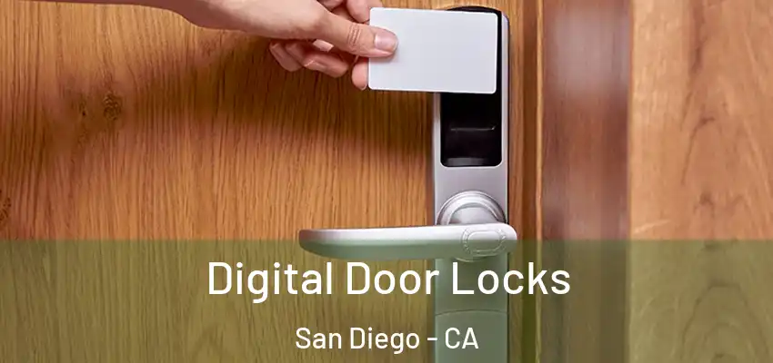 Digital Door Locks San Diego - CA