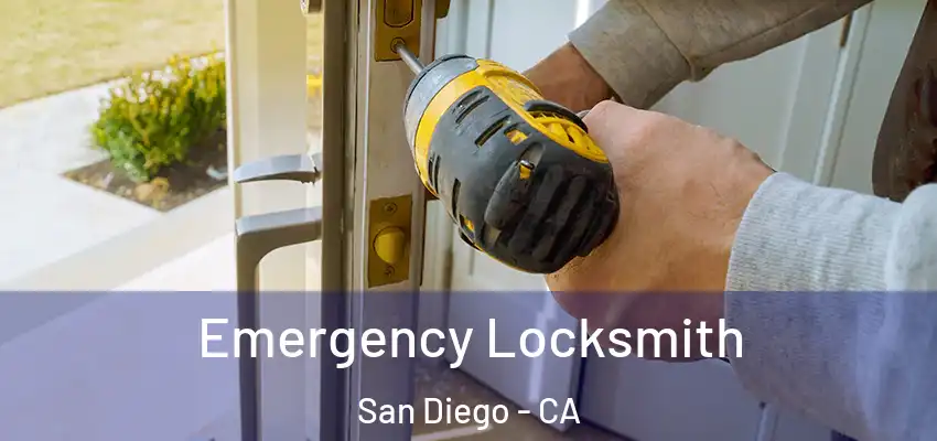 Emergency Locksmith San Diego - CA