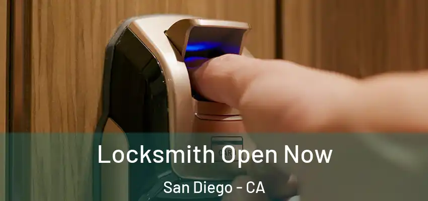 Locksmith Open Now San Diego - CA