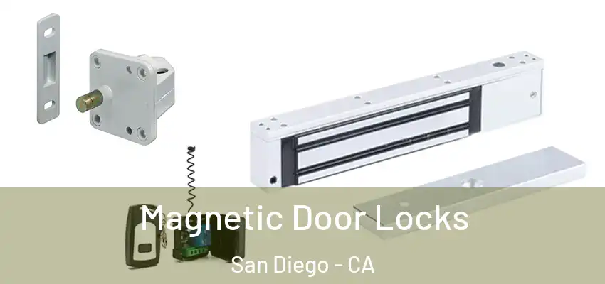Magnetic Door Locks San Diego - CA