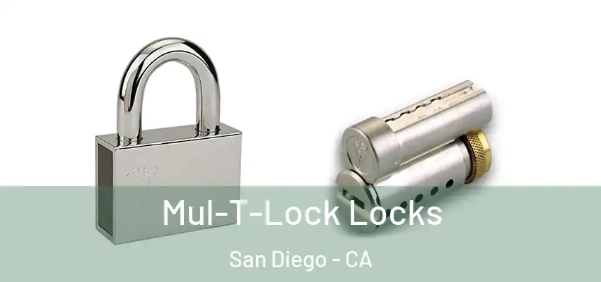 Mul-T-Lock Locks San Diego - CA