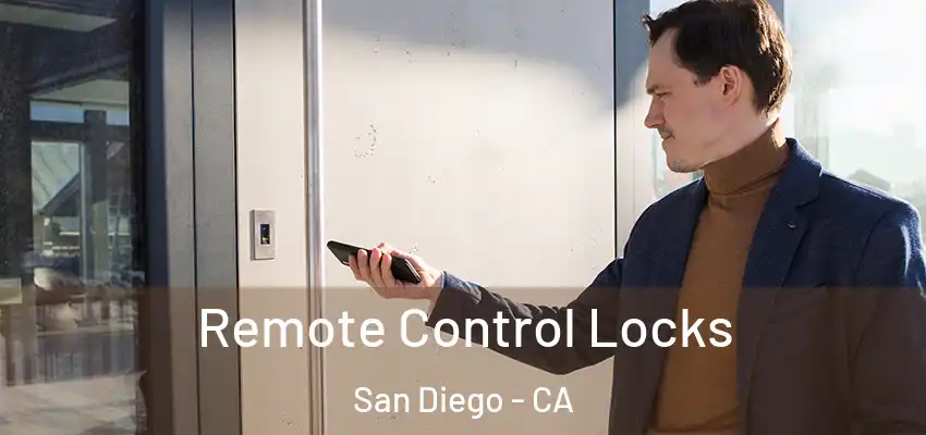  Remote Control Locks San Diego - CA