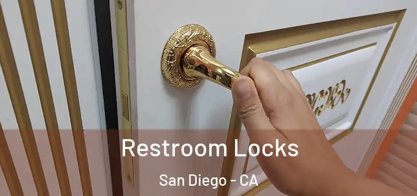 Restroom Locks San Diego - CA