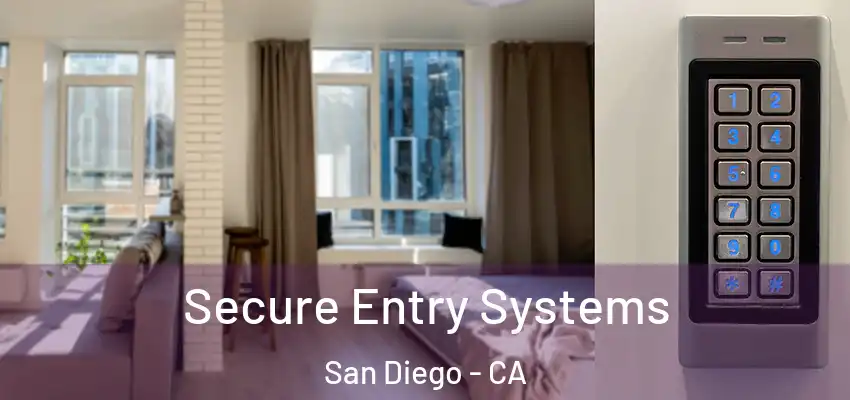  Secure Entry Systems San Diego - CA