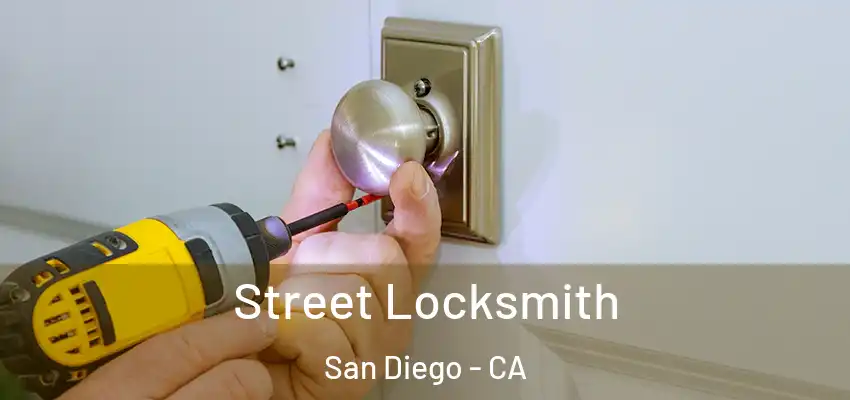 Street Locksmith San Diego - CA